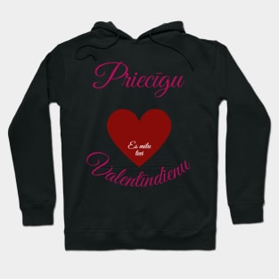 Happy Valentine's Day in Latvian - Latvian Hoodie